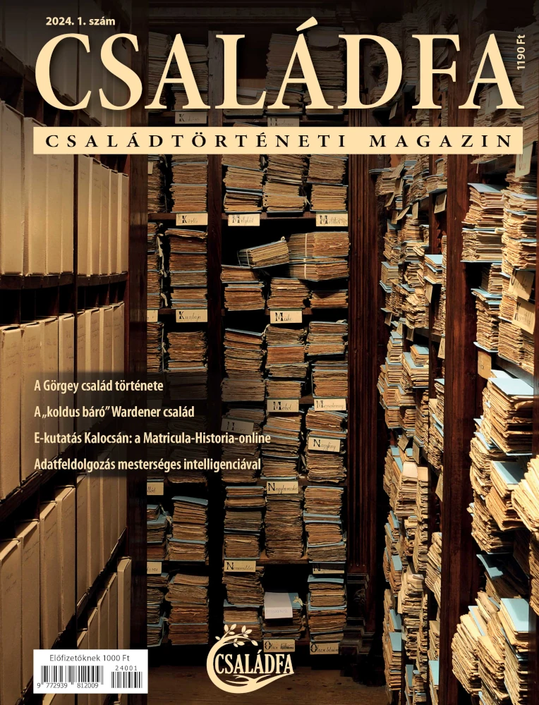 Nyomtatásban is megjelent a Családfa Magazin 2024. évi 1. száma