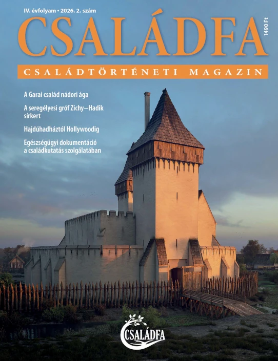 Nyomtatásban is megjelent a Családfa Magazin 2026. évi 2. száma